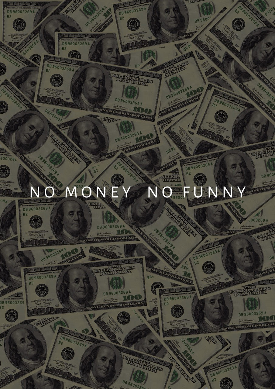 No Money, No Funny: Financial Freedom