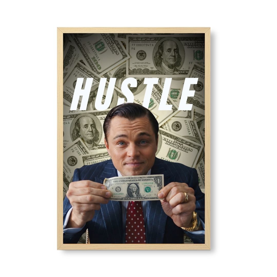 Hustle – Wolf of Wall Street Mindset