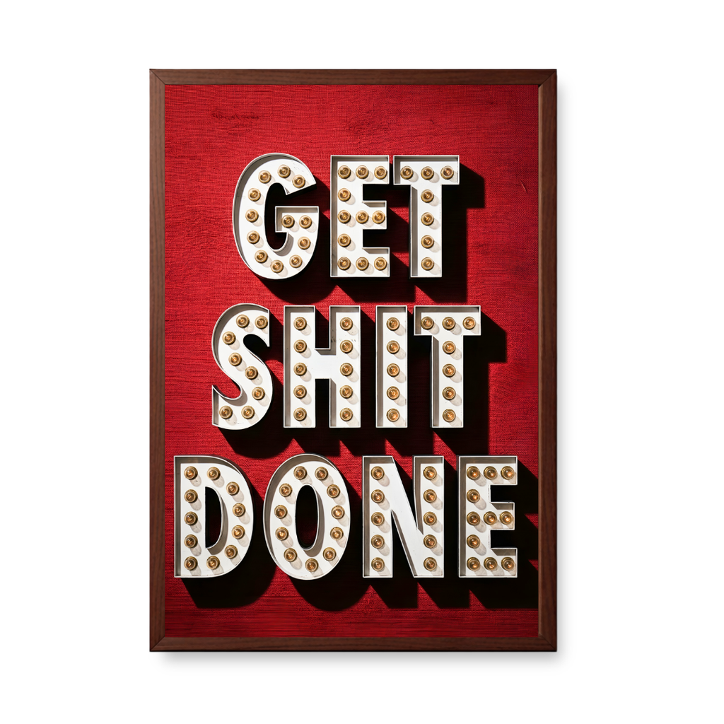 Get Shit Done
