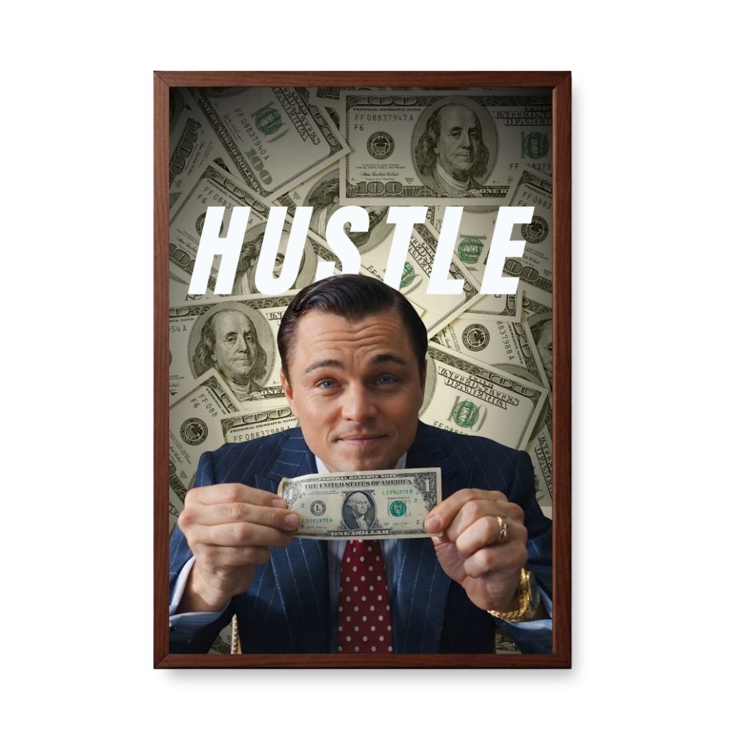 Hustle – Wolf of Wall Street Mindset