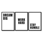 Dream Big. Work Hard. Stay Humble