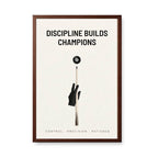Champion Discipline – Precision & Patience