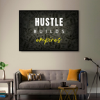 HUSTLE BUILDS EMPIRES – Legacy of Work