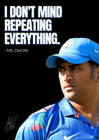 MS Dhoni Quote