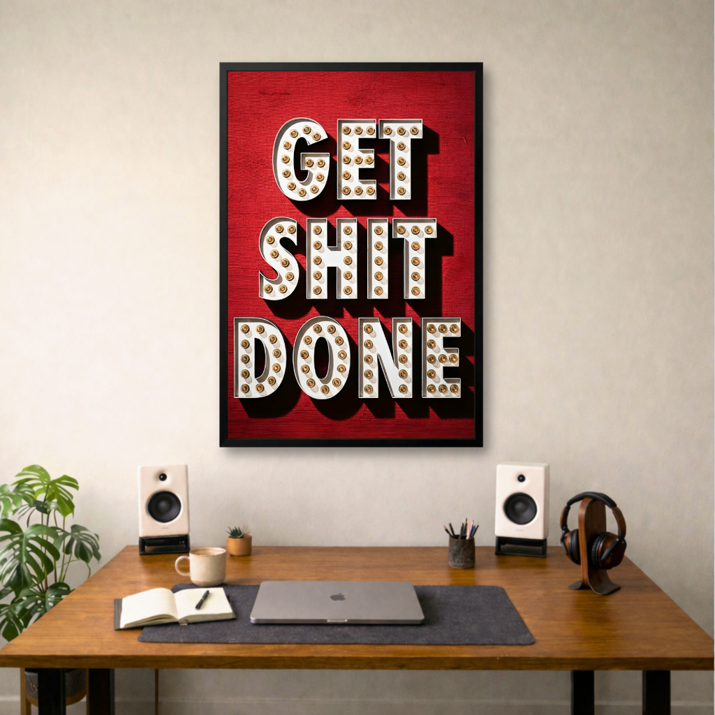 Get Shit Done