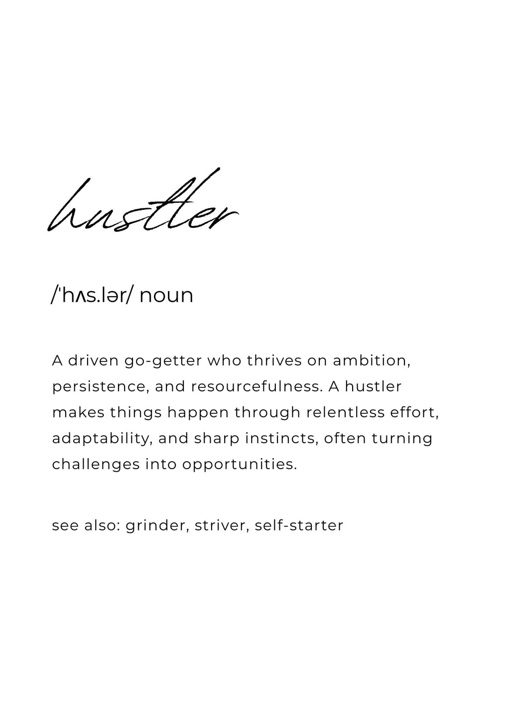 Hustler – Relentless Drive for Success