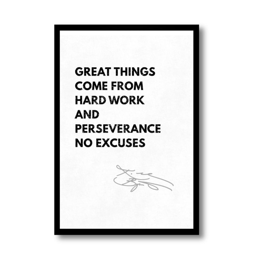 No Excuses – Hard Work & Perseverance
