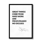 No Excuses – Hard Work & Perseverance