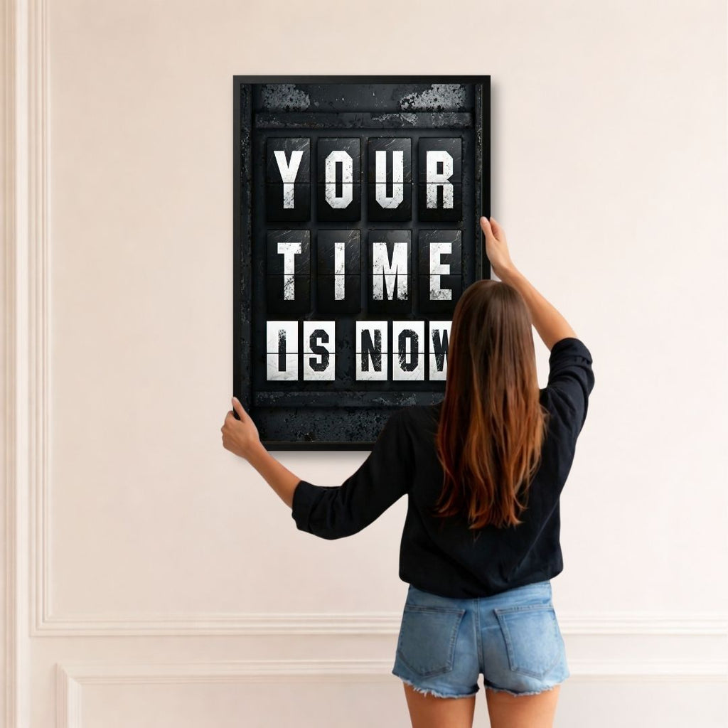 Your Time Is Now