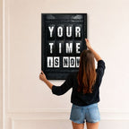 Your Time Is Now
