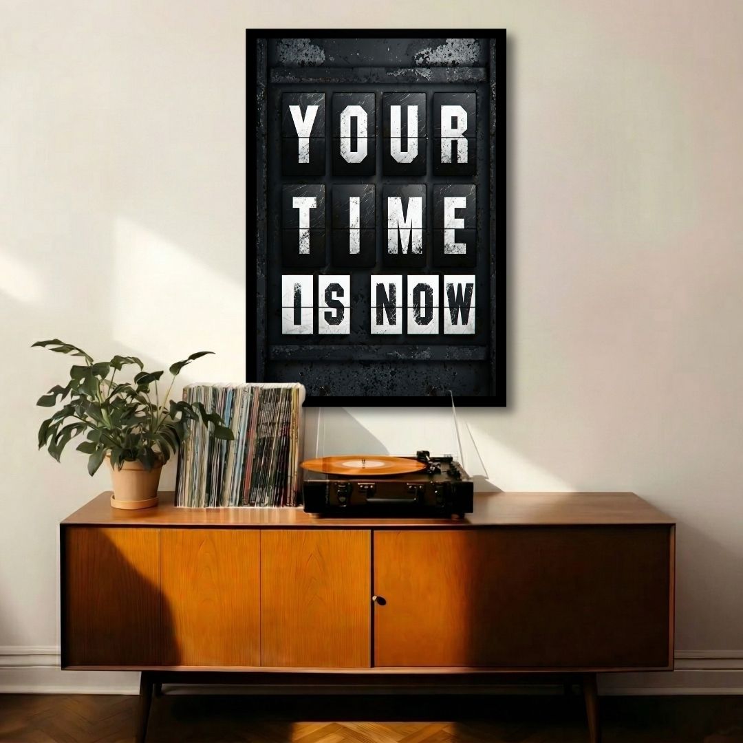 Your Time Is Now