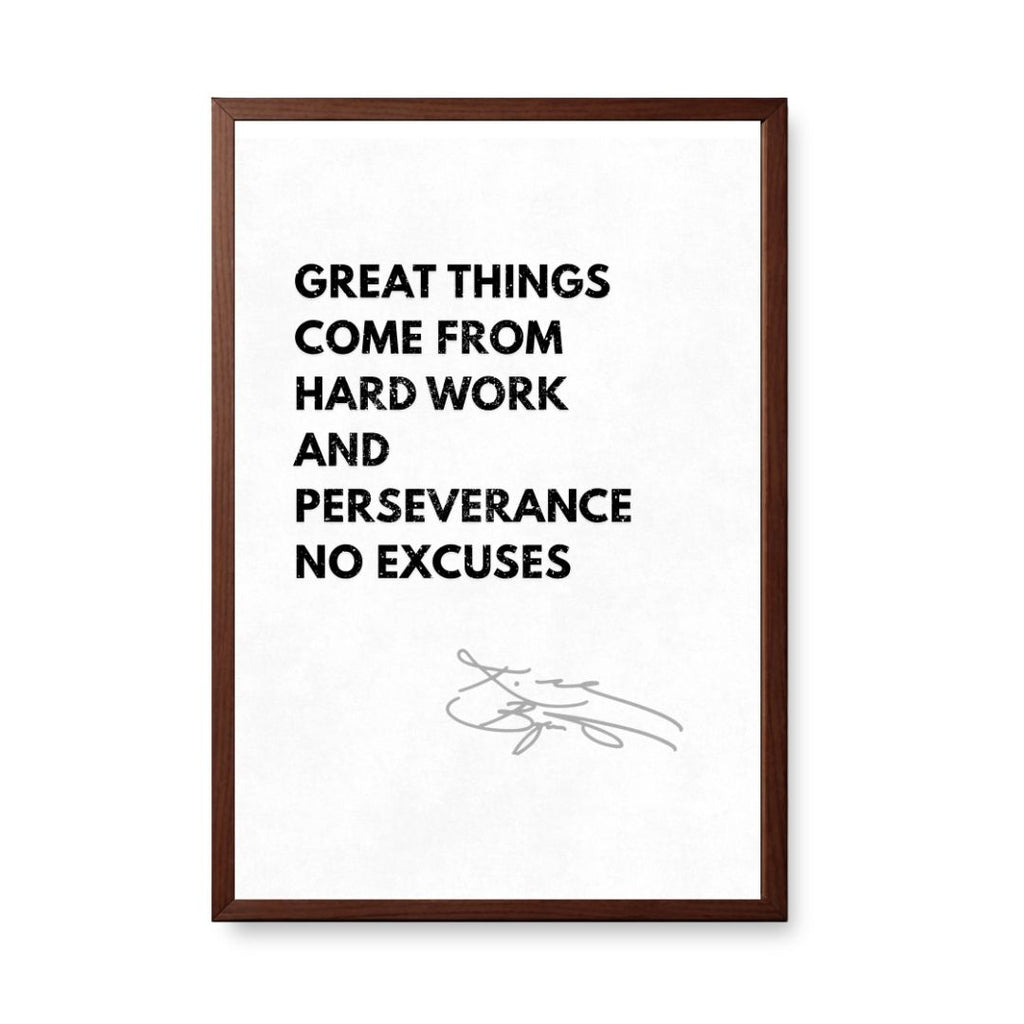 No Excuses – Hard Work & Perseverance