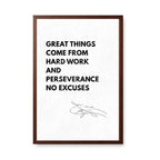 No Excuses – Hard Work & Perseverance