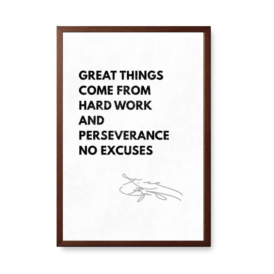 No Excuses – Hard Work & Perseverance