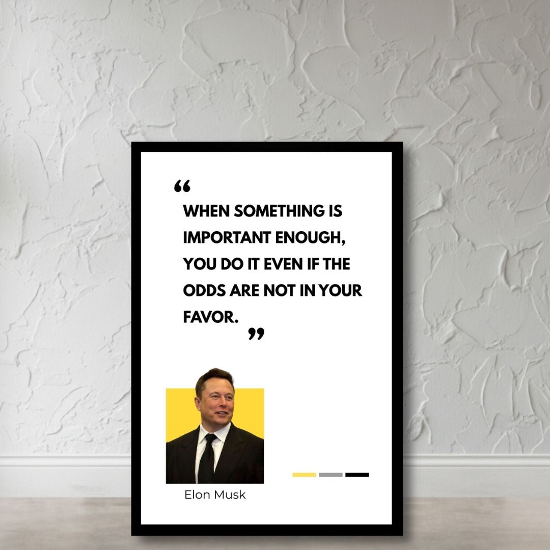 Important Enough – The Elon Musk Mindset