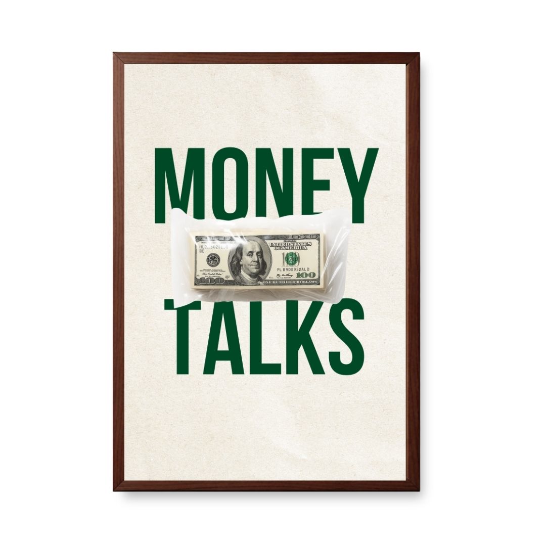 Money Talks – Hustle Mindset