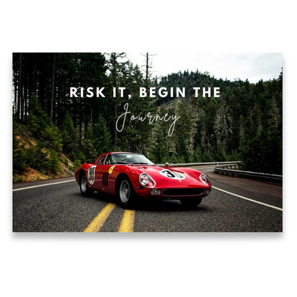 Ferrari 250 GTO - RISK IT, BEGIN THE JOURNEY