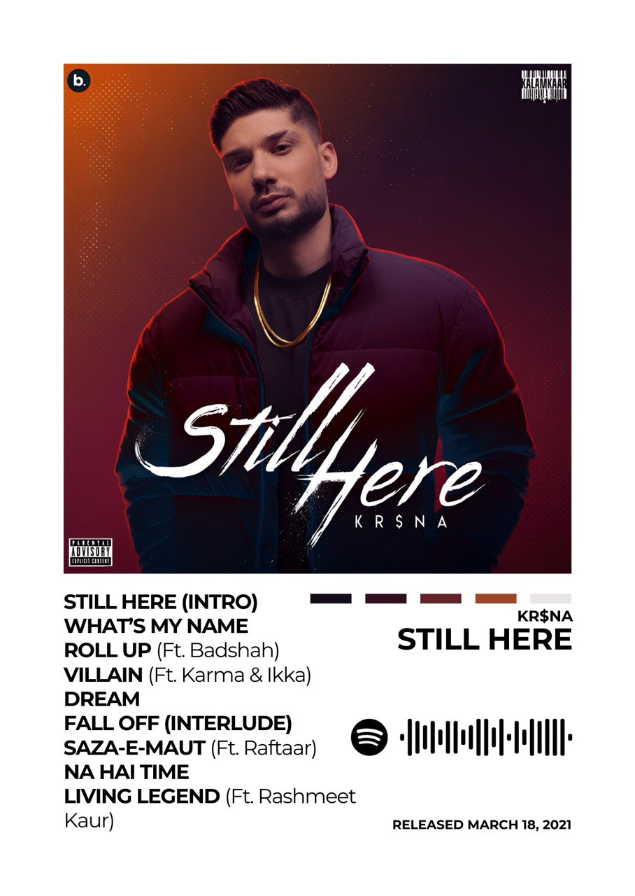Experience the grit and lyricism of Still Here with this powerful album cover poster. A tribute to KR$NA’s hard-hitting bars, raw storytelling, and undeniable impact on the hip-hop scene.